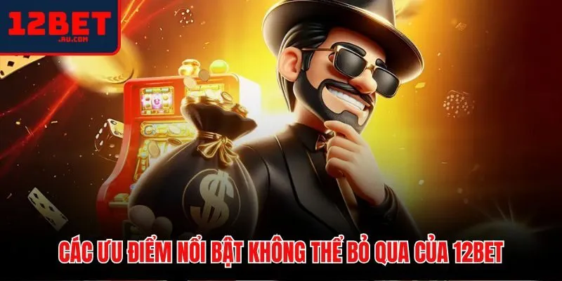 12BET 44 Ưu điểm giao dịch nhanh và ứng dụng di động 12BET